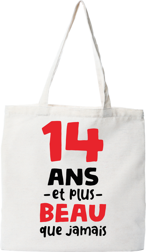 Tote bag coton recyclé 14 ans et plus beau