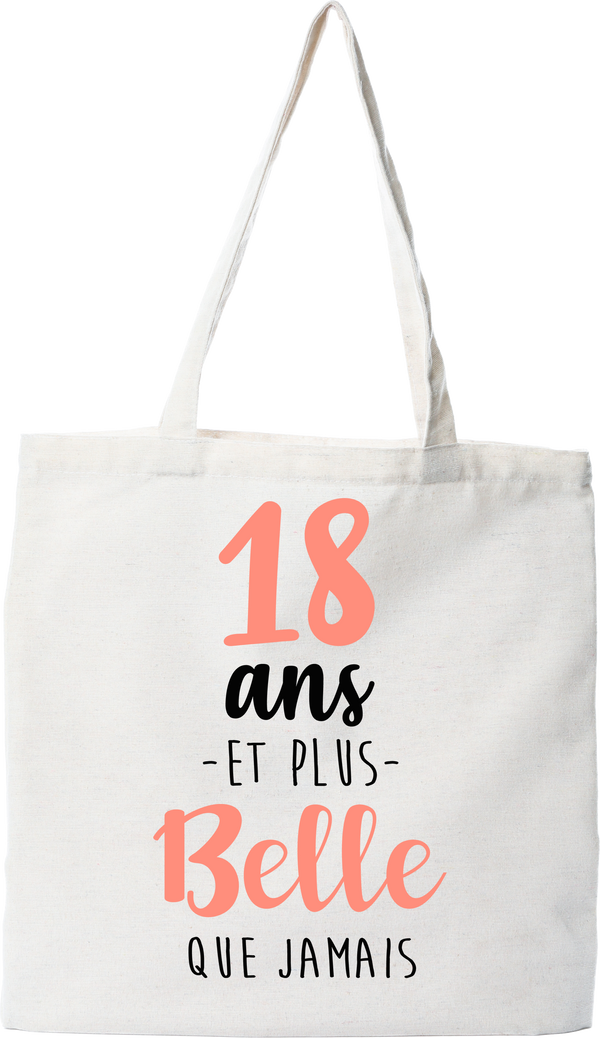 Tote bag coton recyclé 18 ans et plus belle que jamais