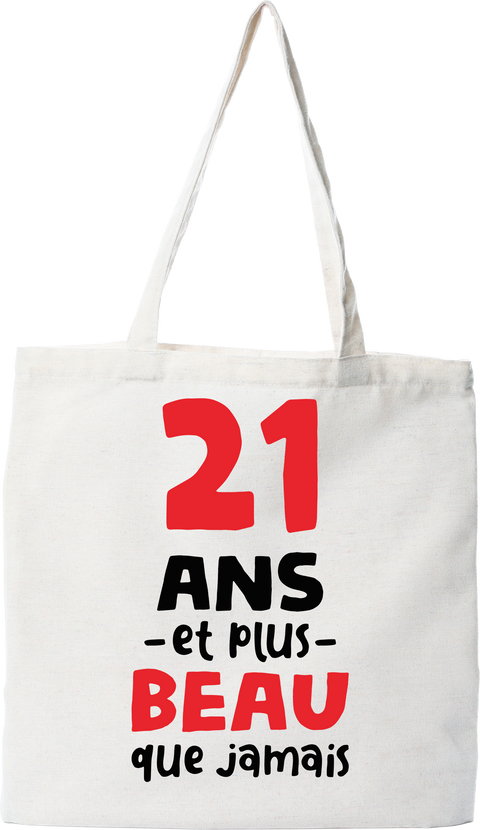 Tote bag coton recyclé 21 ans et plus beau