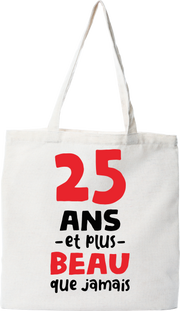 Tote bag coton recyclé 25 ans et plus beau