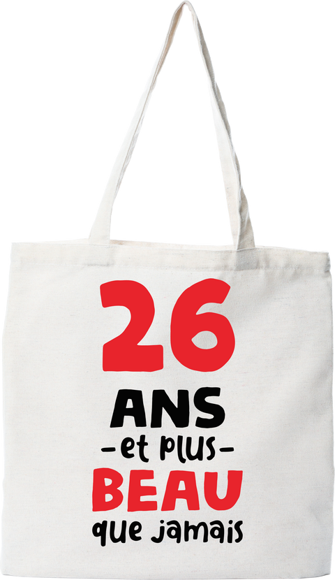 Tote bag coton recyclé 26 ans et plus beau