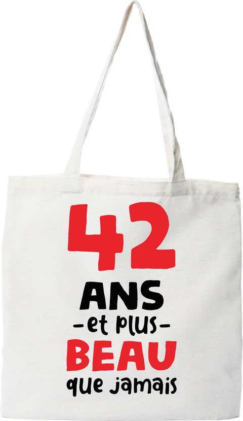 Tote bag coton recyclé 42 ans et plus beau