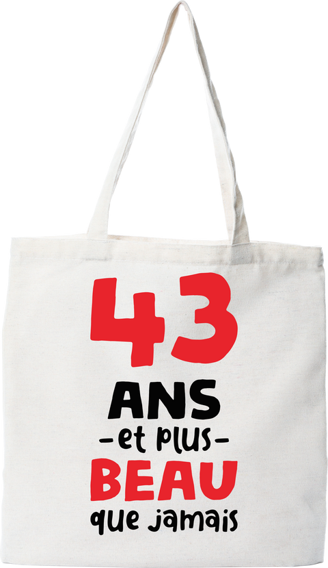 Tote bag coton recyclé 43 ans et plus beau
