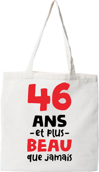 Tote bag coton recyclé 46 ans et plus beau