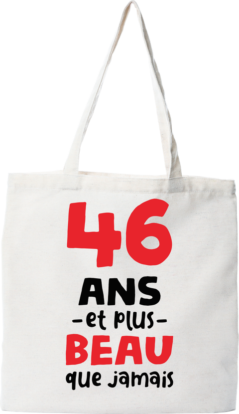 Tote bag coton recyclé 46 ans et plus beau