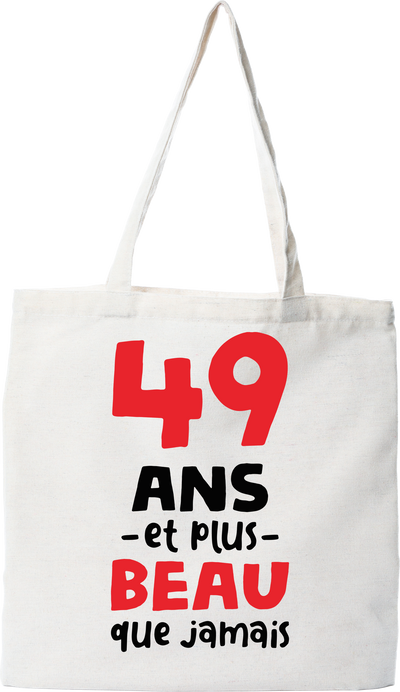 Tote bag coton recyclé 49 ans et plus beau