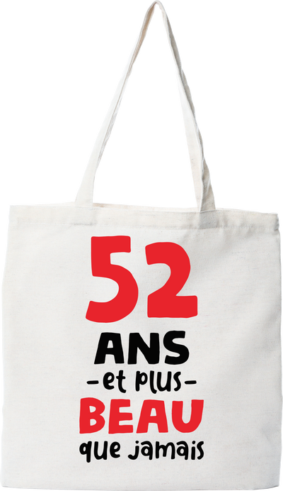 Tote bag coton recyclé 52 ans et plus beau