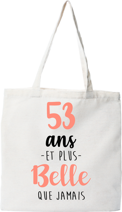 Tote bag coton recyclé 53 ans et plus belle que jamais