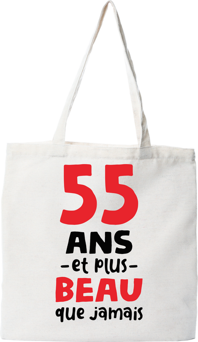 Tote bag coton recyclé 55 ans et plus beau