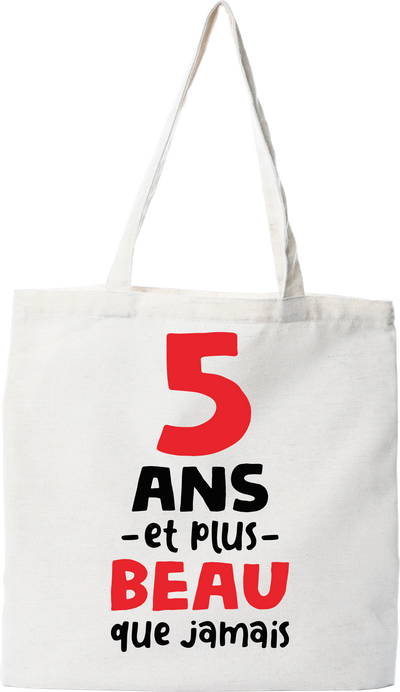 Tote bag coton recyclé 5 ans et plus beau