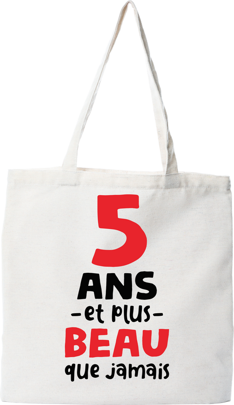 Tote bag coton recyclé 5 ans et plus beau
