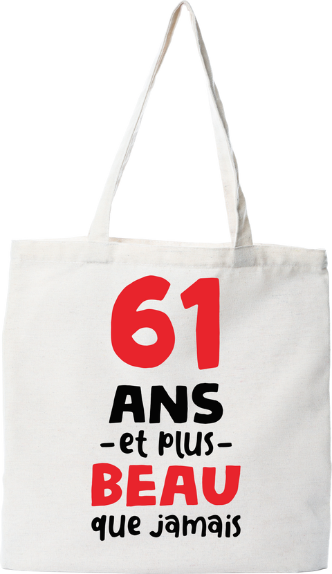 Tote bag coton recyclé 61 ans et plus beau
