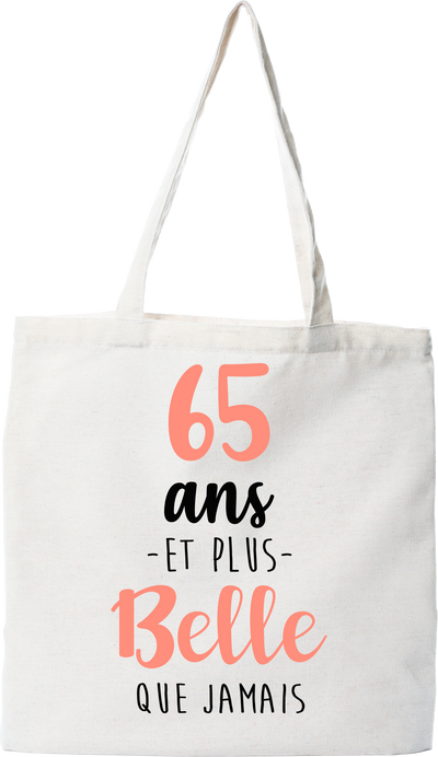 Tote bag coton recyclé 65 ans et plus belle que jamais