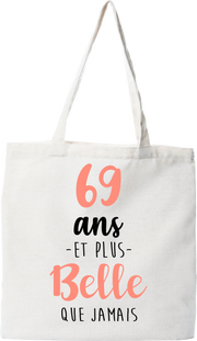 Tote bag coton recyclé 69 ans et plus belle que jamais