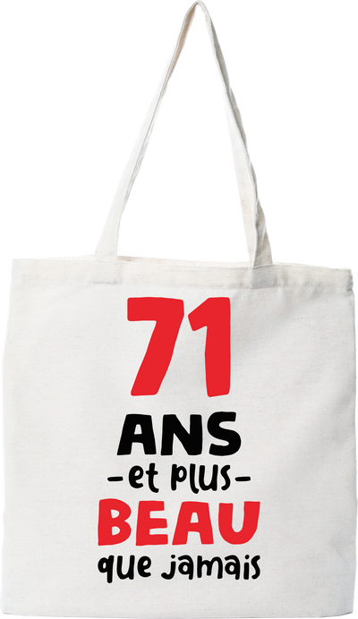 Tote bag coton recyclé 71 ans et plus beau