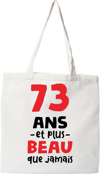 Tote bag coton recyclé 73 ans et plus beau