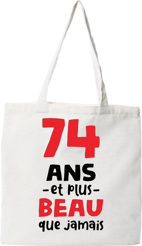 Tote bag coton recyclé 74 ans et plus beau