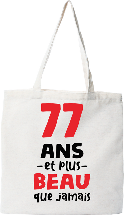 Tote bag coton recyclé 77 ans et plus beau