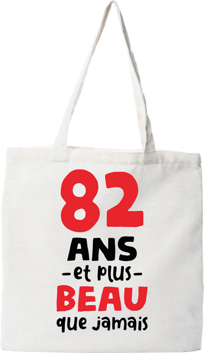 Tote bag coton recyclé 82 ans et plus beau