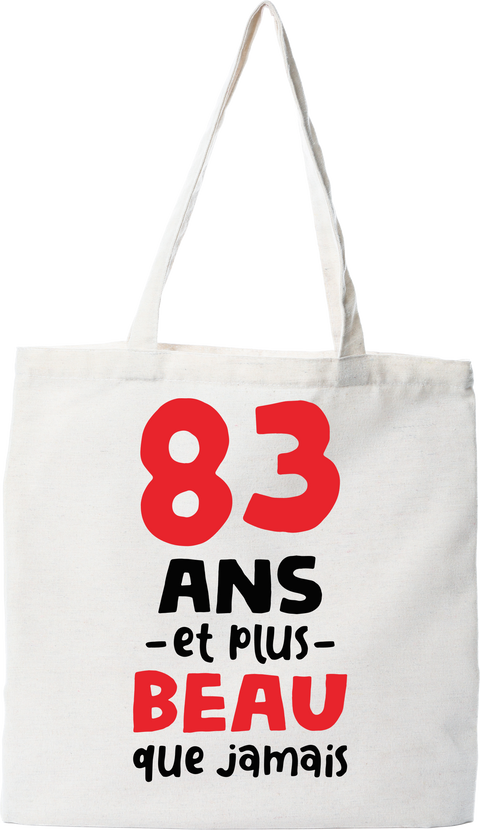 Tote bag coton recyclé 83 ans et plus beau