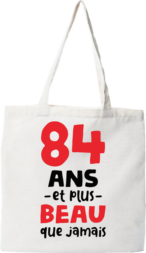 Tote bag coton recyclé 84 ans et plus beau