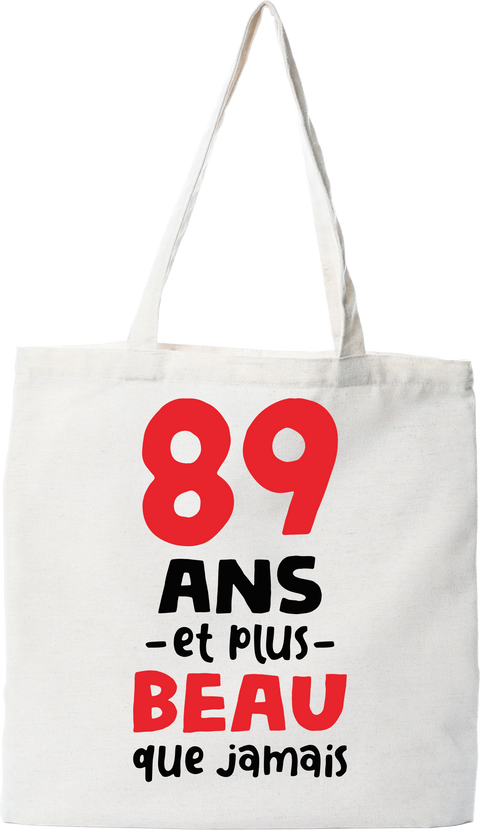 Tote bag coton recyclé 89 ans et plus beau