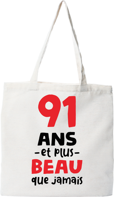 Tote bag coton recyclé 91 ans et plus beau