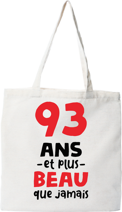 Tote bag coton recyclé 93 ans et plus beau
