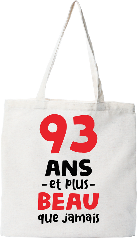 Tote bag coton recyclé 93 ans et plus beau