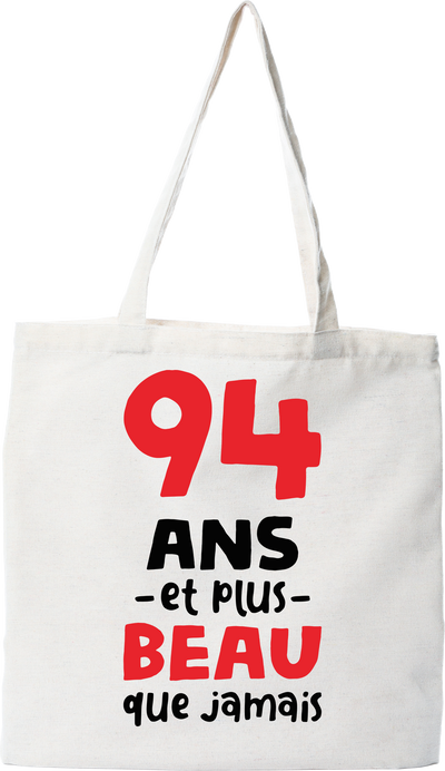 Tote bag coton recyclé 94 ans et plus beau
