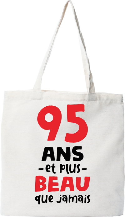 Tote bag coton recyclé 95 ans et plus beau