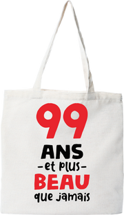 Tote bag coton recyclé 99 ans et plus beau