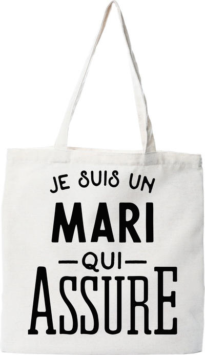 Tote bag coton recyclé Je suis un mari qui assure