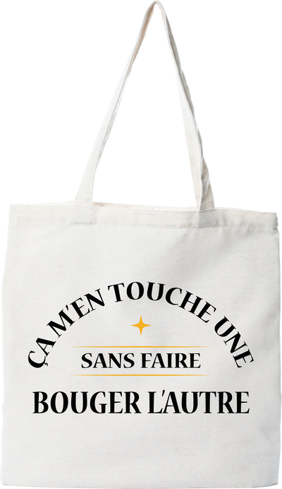 Tote bag coton recyclé ça m'en touche une