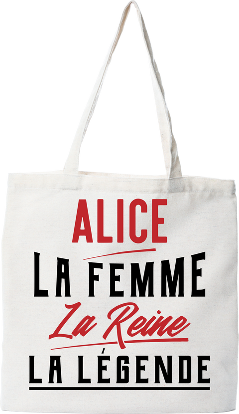 Tote bag coton recyclé alice la femme la reine la légende