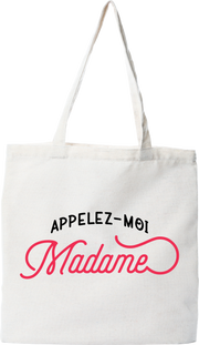 Tote bag coton recyclé appelez moi madame