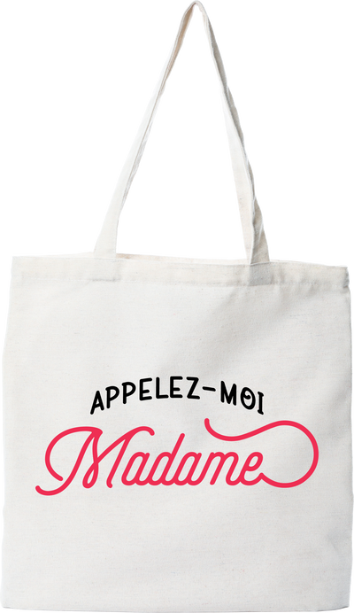 Tote bag coton recyclé appelez moi madame