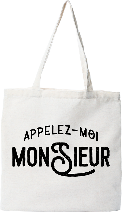 Tote bag coton recyclé appelez moi monsieur