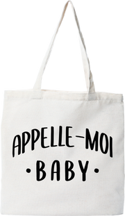 Tote bag coton recyclé appelle moi baby