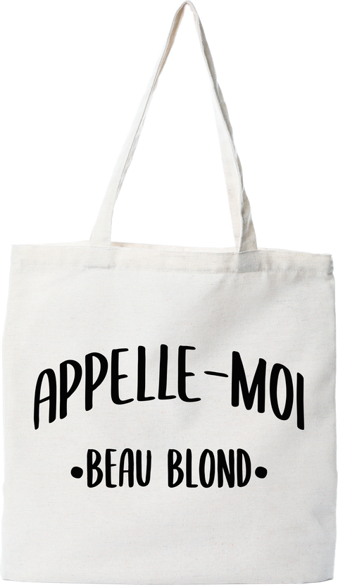 Tote bag coton recyclé appelle moi beau blond