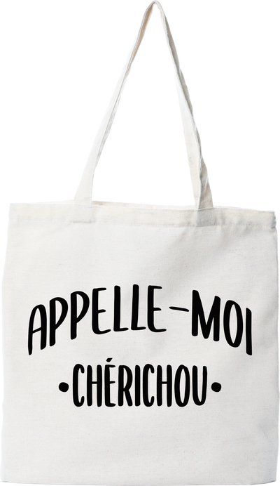 Tote bag coton recyclé appelle moi chérichou