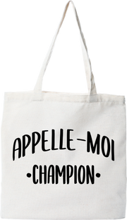 Tote bag coton recyclé appelle moi champion
