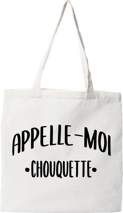 Tote bag coton recyclé appelle moi chouquette