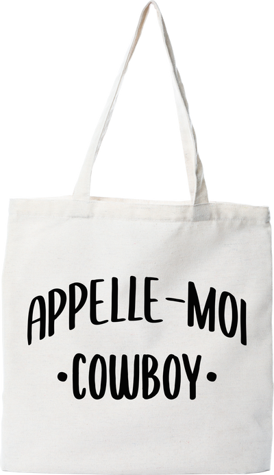 Tote bag coton recyclé appelle moi cowboy