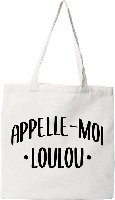 Tote bag coton recyclé appelle moi loulou
