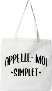 Tote bag coton recyclé appelle moi simplet