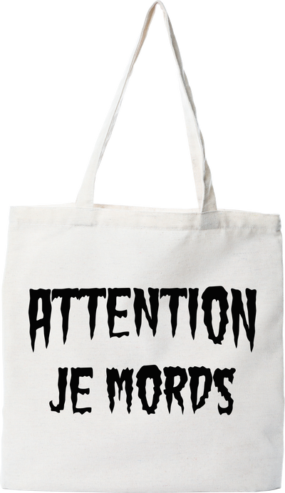Tote bag coton recyclé attention je mords