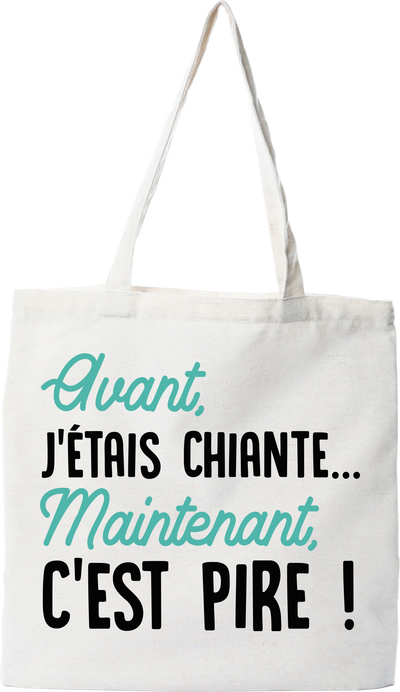 Tote bag coton recyclé avant j'était chiante
