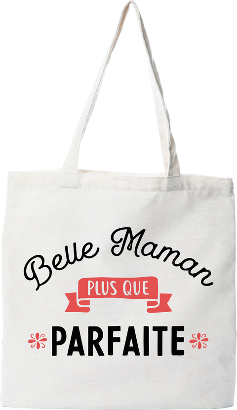 Tote bag coton recyclé belle maman plus que parfaite