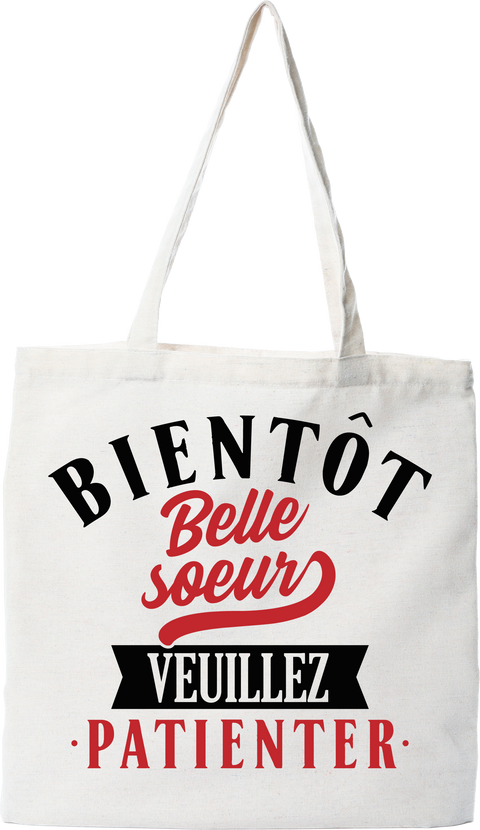 Tote bag coton recyclé bientôt belle soeur